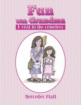 Fun With Grandma : A visit to the cemetery