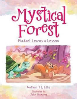 Mystical Forest : Michael Learns a Lesson
