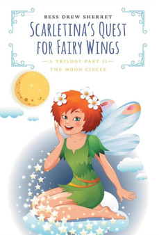 Scarletina's Quest for Fairy Wings : The Moon Circle