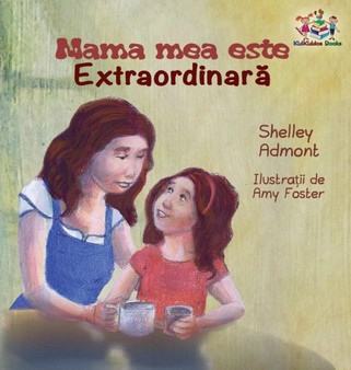 My Mom is Awesome ( Romanian book for kids) : Romanian children's book