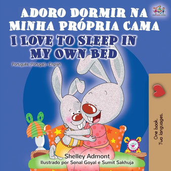 Adoro Dormir na Minha Propria Cama I Love to Sleep in My Own Bed : Portuguese English Bilingual Book - Portugal
