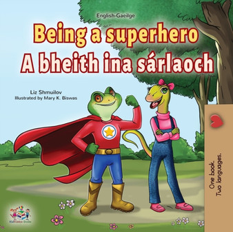 Being a Superhero (English Irish Bilingual Children's Book)