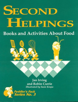 Second Helpings : Books and Activities About Food