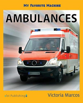 My Favorite Machine : Ambulances