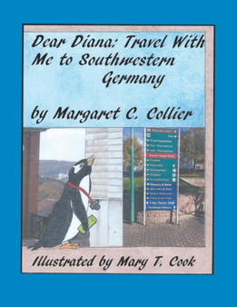 Dear Diana : Travel with Me to Southwestern Germany
