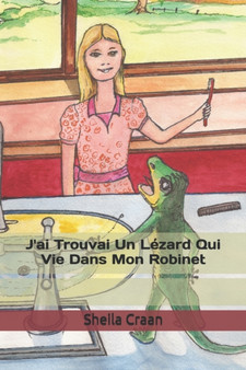 J'ai trouve un lezard qui vit dans mon robinet