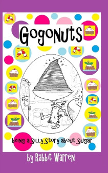 Gogonuts : A Silly Story about Sugar