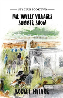 The Valley Villages Summer Show : Book Two