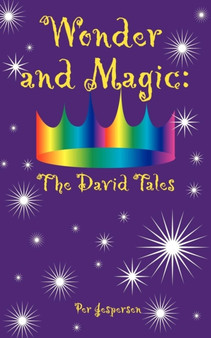 Wonder and Magic : The David Tales