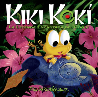 Kiki Koki : La Leyenda Encantada del Coqui (Kiki Koki: The Enchanted Legend of the Coqui Frog) Kiki Koki : La Leyenda Encantada del Coqui (Kiki Koki: The Enchanted Legend of the Coqui Frog)