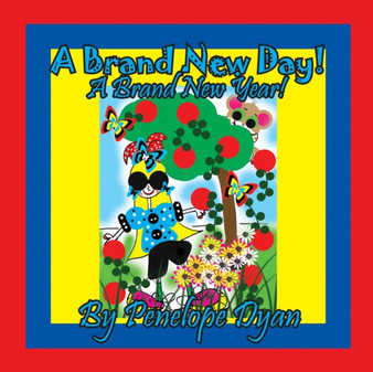 A Brand New Day! A Brand New Year!
