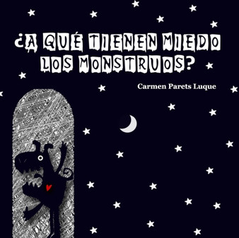 ?A que tienen miedo los monstruos?