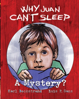 Why Juan Can't Sleep : A Mystery : 3