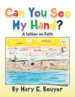 Can You See My Hand? : A Lesson on Faith