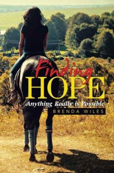 Finding Hope : Anything Really is Possible