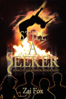 Still A Seeker : Book 2 in the Warrior/Healer Series