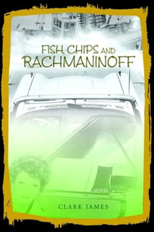 Fish, Chips and Rachmaninoff