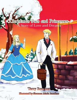 Christmas Peas and Princesses : A Story of Love and Dreams