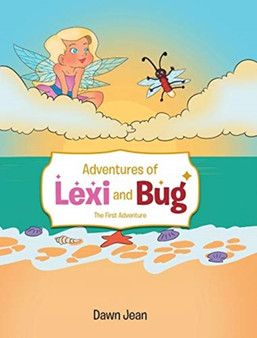 Adventures of Lexi and Bug : The First Adventure