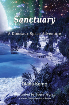 Sanctuary : A Dinosaur Space Adventure