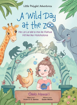 A Wild Day at the Zoo - Hawaiian Edition : Children's Picture Book : 2