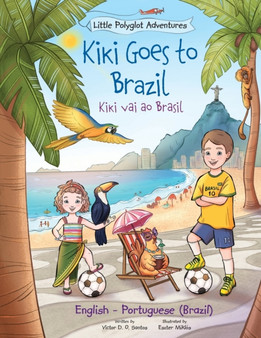 Kiki Goes to Brazil / Kiki Vai Ao Brasil - Bilingual English and Portuguese (Brazil) Edition : Children's Picture Book : 4