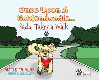 Once Upon a Goldendoodle...Sadie Takes A Walk : 2