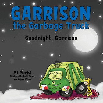 Garrison the Garbage Truck : Goodnight, Garrison