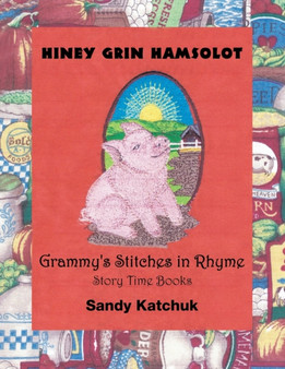 Hiney Grin Hamsolot : Grammy's Stitches in Rhyme