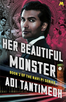 Her Beautiful Monster : Book 2 of the Ravi PI Series