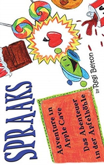 Spraaks Adventure in Apple Cave - Das Abenteuer in Der Apfelhohle : 1