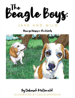 The Beagle Boys : Jake and Milo: Strange Noises in the Woods
