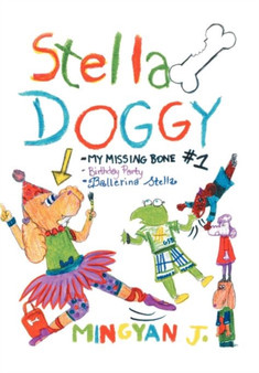 Stella Doggy : Book One of Stella's Awesome Adventures