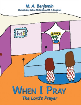 When I Pray : The Lord's Prayer