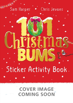 101 Christmas Bums Sticker Activity Book : Fun-filled activity with animal bums and over 200 stickers!