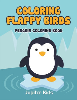 Coloring Flappy Birds : Penguin Coloring Book