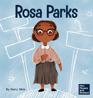 Rosa Parks : A Kid's Book About Standing Up For What's Right : 17