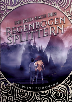 Die Jagd nach den Regenbogensplittern