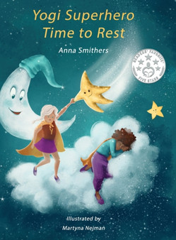Yogi Superhero Time to Rest : A children's book about rest, mindfulness and relaxation. : 3