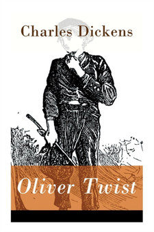Oliver Twist - Vollstandige Deutsche Ausgabe