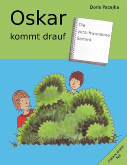Oskar kommt drauf : Die verschwundene Semmi