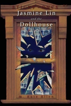 Jasmine Lin and the Dollhouse : 3