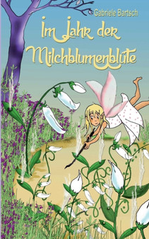 Im Jahr der Milchblumenblute