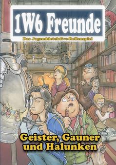 Geister, Gauner und Halunken : Eine Abenteuersammlung fur Die 1W6 Freunde