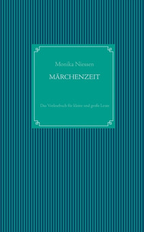Marchenzeit : Das Vorlesebuch fur kleine und grosse Leute