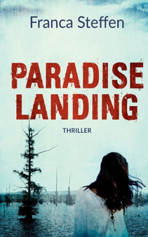 Paradise Landing : Thriller
