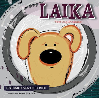 Laika : First Dog In Space