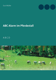 ABC Alarm im Pferdestall : A B C D