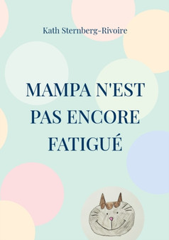 Mampa n'est pas encore fatigue