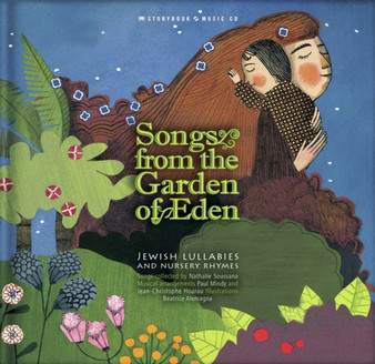 Songs from the Garden of Eden : Jewish Lullabies and Nursery Rhymes